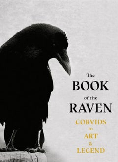 اشتري The Book of the Raven : Corvids in Art and Legend في السعودية