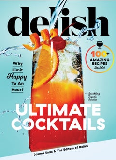 اشتري Delish Ultimate Cocktails : Why Limit Happy To an Hour? في السعودية