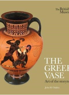 اشتري The Greek Vase: Art of the storyteller في السعودية