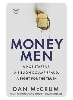 اشتري Money Men: A Hot Startup, A Billion Dollar Fraud, A Fight for the Truth في الامارات