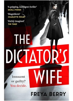 Buy The Dictator's Wife: A mesmerising novel of deception and BBC 2 Between the Covers Book Club pick in UAE