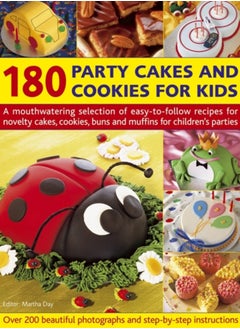 Buy 180 Party Cakes & Cookies for Kids : A Fabulous Selection of Recipes for Novelty Cakes, Cookies, Buns and Muffins for Children's Parties in Saudi Arabia