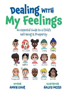 اشتري Dealing With My Feelings An Essential Guide To A Childs Well Being  and Prosperity في الامارات