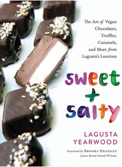 Buy Sweet + Salty : The Art of Vegan Chocolates, Truffles, Caramels, and More from Lagusta's Luscious in Saudi Arabia