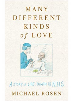 Buy Many Different Kinds of Love: A story of life, death and the NHS in UAE