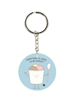 اشتري Everything Is Going Printed Dual Sided Keychain في الامارات