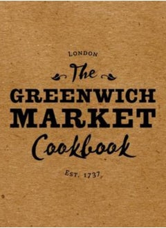 Buy The Greenwich Market Cookbook in Saudi Arabia