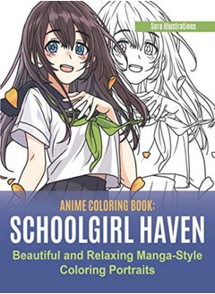 اشتري Anime Coloring Book: School Girl Haven. Beautiful and Relaxing Manga-Style Coloring Portraits في الامارات