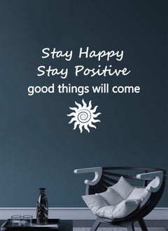 اشتري Stay Happy Stay Positive Quote Wall Decal - Wall Arts Home Décor - Wall Sticker, 60x40 cm by Spoil Your Wall في الامارات