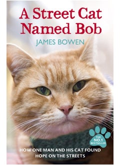 اشتري A Street Cat Named Bob : How one man and his cat found hope on the streets في السعودية