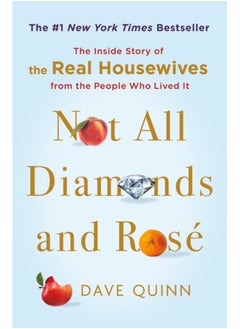 Buy Not All Diamonds and Rose : The Inside Story of The Real Housewives from the People Who Lived It in Saudi Arabia