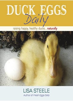 اشتري Duck Eggs Daily Raising Happy Healthy Ducksnaturally by Steele, Lisa Hardcover في الامارات