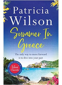 Buy Summer in Greece : Escape to paradise this summer with the perfect romantic holiday read in Saudi Arabia