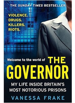 Buy The Governor: My Life Inside Britain’s Most Notorious Prisons Paperback – 15 April 2021 in UAE