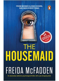 Buy The Housemaid: An absolutely addictive psychological thriller with a jaw-dropping twist Freida Mcfadden in UAE