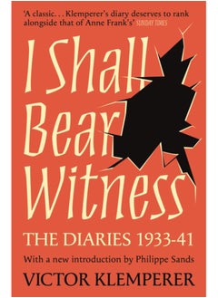 Buy I Shall Bear Witness : The Diaries Of Victor Klemperer 1933-41 in Saudi Arabia