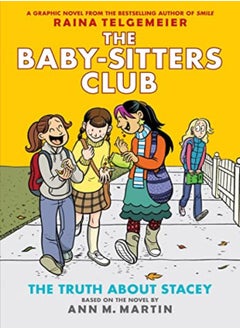 اشتري The Truth About Stacey: A Graphic Novel (The Baby-Sitters Club #2): Volume 2 في الامارات