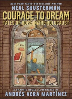 اشتري Courage To Dream by Shusterman, Neal - Martinez, Andres Vera Hardcover في الامارات