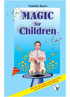 Buy Magic for Children: Tricks Top Magicians Use to Entertain Children in UAE