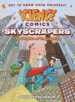 اشتري Science Comics Skyscrapers The Heights Of Engineering by Kerschbaum, John Paperback في الامارات