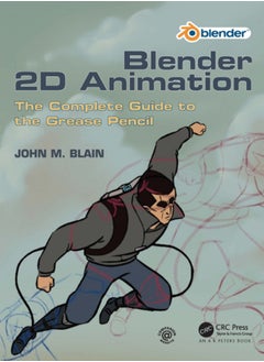 Buy Blender 2D Animation : The Complete Guide to the Grease Pencil in Saudi Arabia