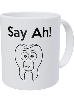 Buy Funny Quote - Say Ah Dental, Dentist, Tooth 325ml Funny Coffee Mug by Spoil Your Wall in UAE