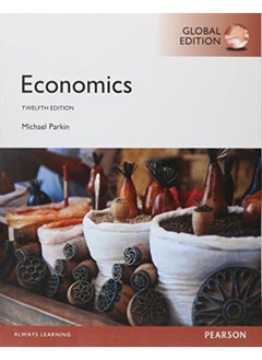 اشتري Economics, Global Edition  By Michael Parkin في مصر