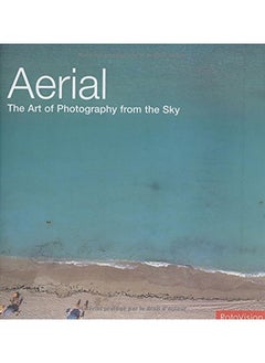 Buy Aerial: The Art of Photography from the Sky in UAE