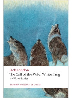 Buy The Call of the Wild, White Fang, and Other Stories in Saudi Arabia