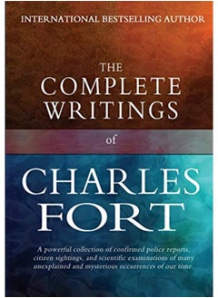 اشتري The Complete Writings Of Charles Fort The Book Of The Damned New Lands Lo And Wild Talents في الامارات