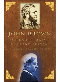 Buy John Brown : Queen Victoria's Highland Servant in Saudi Arabia