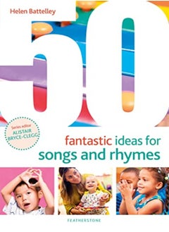 Buy 50 Fantastic Ideas For Songs And Rhymes in UAE