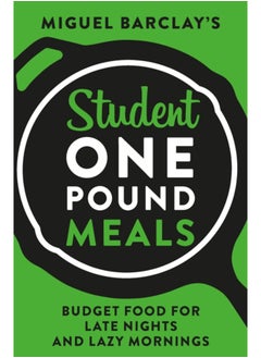 اشتري Student One Pound Meals : Budget Food for Late Nights and Lazy Mornings في السعودية