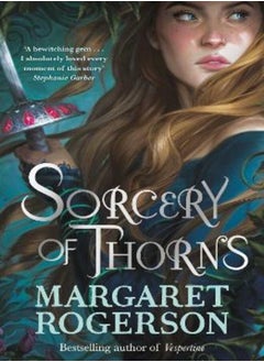 Buy Sorcery of Thorns Paperback English by Margaret Rogerson - 4 Aug 2022 in Egypt