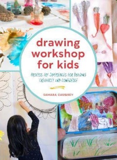 اشتري Drawing Workshop for Kids: Process Art Experiences for Building Creativity and Confidence في الامارات