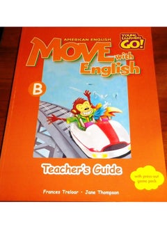 اشتري Move With English, American English Book B, Teacher's Guide (Young Learners Go!) في الامارات