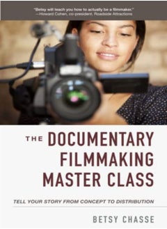 Buy The Documentary Filmmaking Master Class: Tell Your Story From Concept To Distribution in UAE