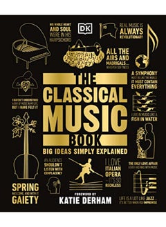 اشتري The Classical Music Book: Big Ideas Simply Explained في الامارات