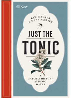 Buy Just the Tonic : a History of Tonic Water in UAE