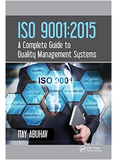 Buy ISO 9001: 2015 - A Complete Guide to Quality Management Systems in UAE