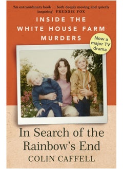 اشتري In Search of the Rainbow's End : Inside the White House Farm Murders في السعودية