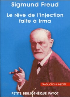 Buy Le rêve de l'injection faite à Irma. Le rêve le plus célèbre de la psychanalyse. in UAE