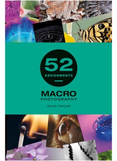 اشتري 52 Assignments: Macro Photography في السعودية