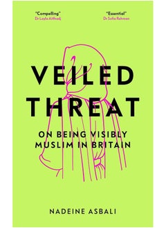 اشتري Veiled Threat: On being a visibly Muslim woman في الامارات