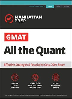 Buy Gmat All The Quant The Definitive Guide To The Quant Section Of The Gmat by Manhattan Prep Paperback in UAE