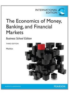 Buy The Economics of Money, Banking and Financial Markets: The Business School Edition: International Edition in Egypt