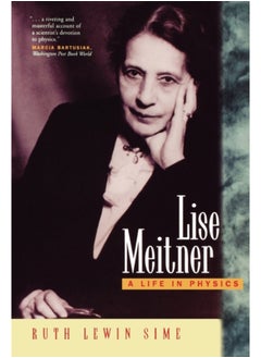 Buy Lise Meitner : A Life in Physics : 11 in Saudi Arabia