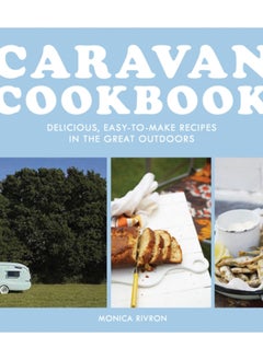 Buy Caravan Cookbook : Delicious, Easy-to-Make Recipes in the Great Outdoors in Saudi Arabia