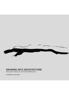 Buy Drawing into Architecture : The Sketches of Antoine Predock in Saudi Arabia