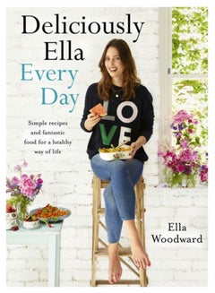 Buy Deliciously Ella Every Day : Simple recipes and fantastic food for a healthy way of life in Saudi Arabia